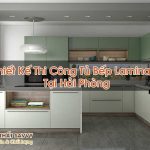 Thiết Kế Thi Công Tủ Bếp Laminate Tại Hải Phòng