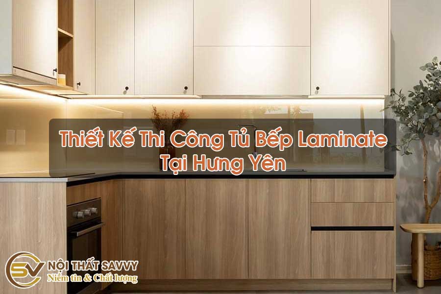 Thiết Kế Thi Công Tủ Bếp Laminate Tại Hưng Yên