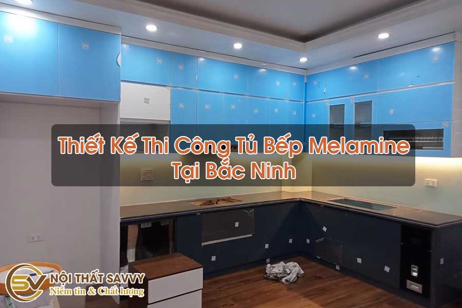 Thiết Kế Thi Công Tủ Bếp Melamine Tại Bắc Ninh