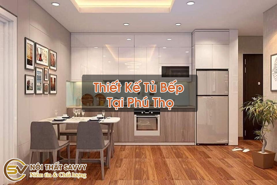 Tủ Bếp Tại Phú Thọ